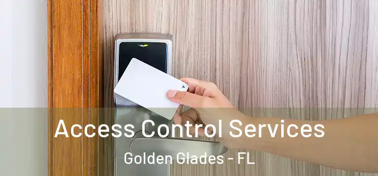 Access Control Services Golden Glades - FL