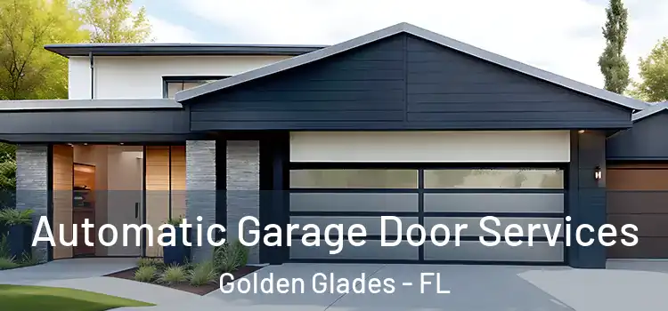  Automatic Garage Door Services Golden Glades - FL