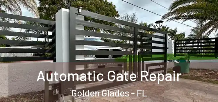 Automatic Gate Repair Golden Glades - FL
