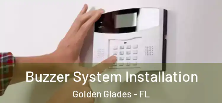 Buzzer System Installation Golden Glades - FL