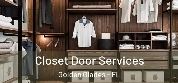 Closet Door Services Golden Glades - FL