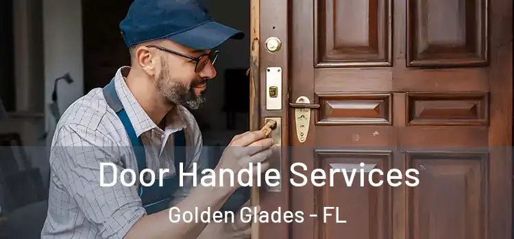 Door Handle Services Golden Glades - FL