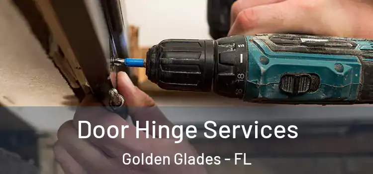 Door Hinge Services Golden Glades - FL