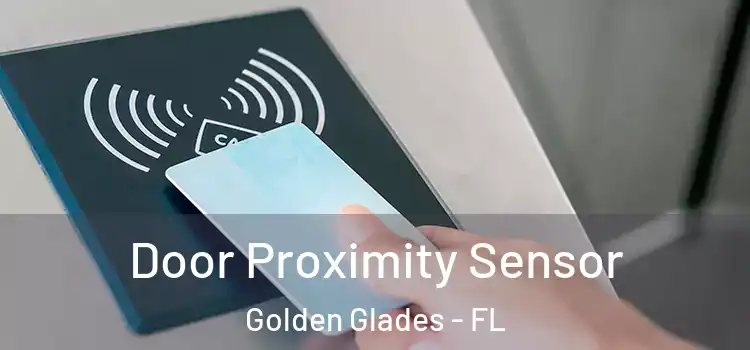 Door Proximity Sensor Golden Glades - FL