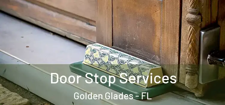 Door Stop Services Golden Glades - FL