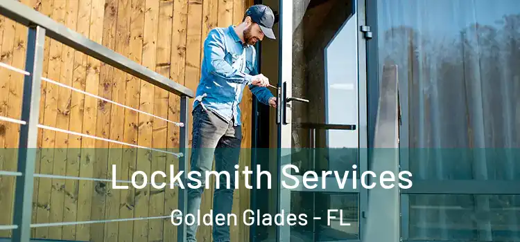 Locksmith Services Golden Glades - FL