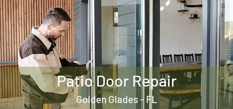 Patio Door Repair Golden Glades - FL