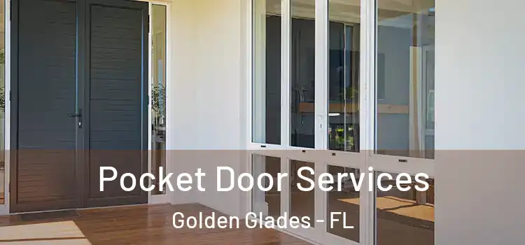 Pocket Door Services Golden Glades - FL