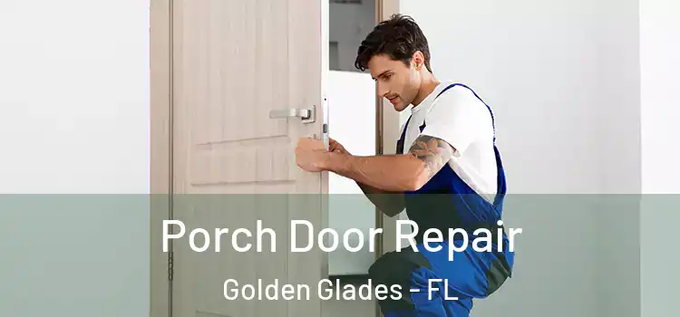  Porch Door Repair Golden Glades - FL