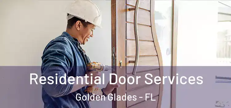 Residential Door Services Golden Glades - FL