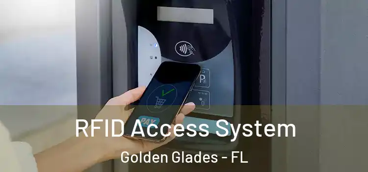 RFID Access System Golden Glades - FL