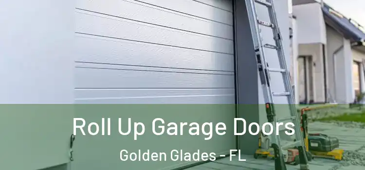  Roll Up Garage Doors Golden Glades - FL