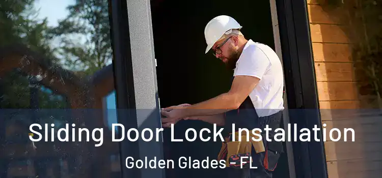 Sliding Door Lock Installation Golden Glades - FL
