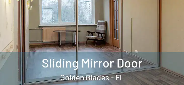  Sliding Mirror Door Golden Glades - FL